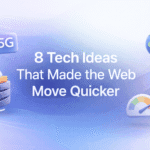 8 tech ideas that made the web move quicker